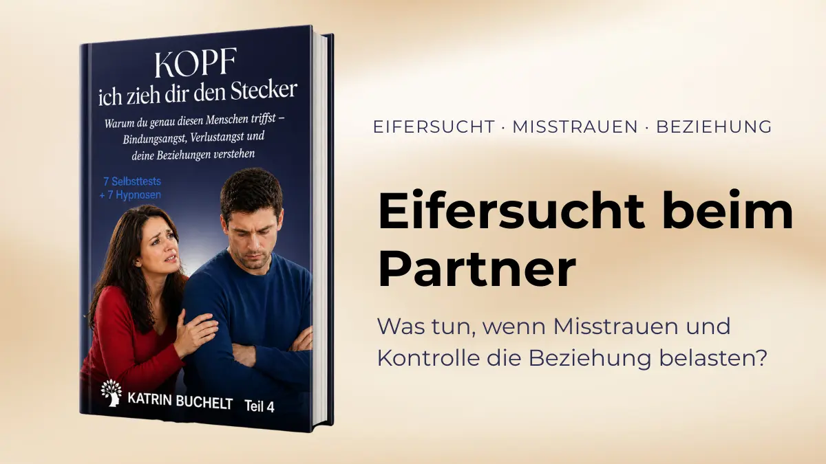 Eifersucht beim Partner – was tun, wenn Misstrauen und Kontrolle die Beziehung belasten?