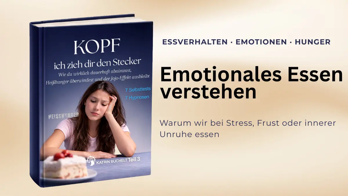 Emotionales Essen verstehen – Frustessen und Stressessen erkennen