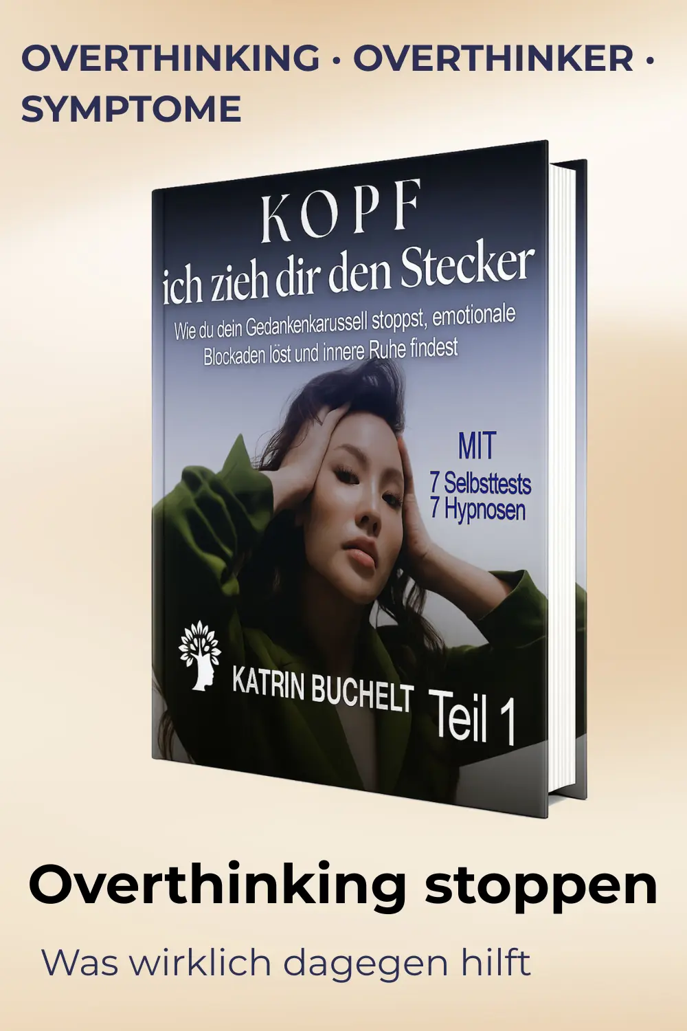 Overthinking stoppen – Symptome erkennen und erfahren, was gegen zu viel Nachdenken hilft