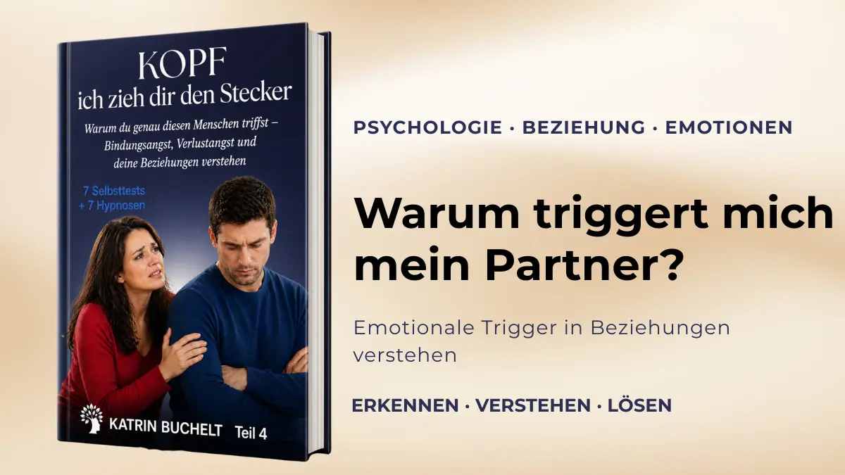 Warum triggert mich mein Partner – emotionale Trigger in Beziehungen verstehen
